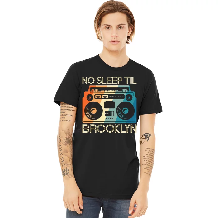 Cool Retro No Sleep Til Brooklyn Old School Portable Stereo Premium T-Shirt