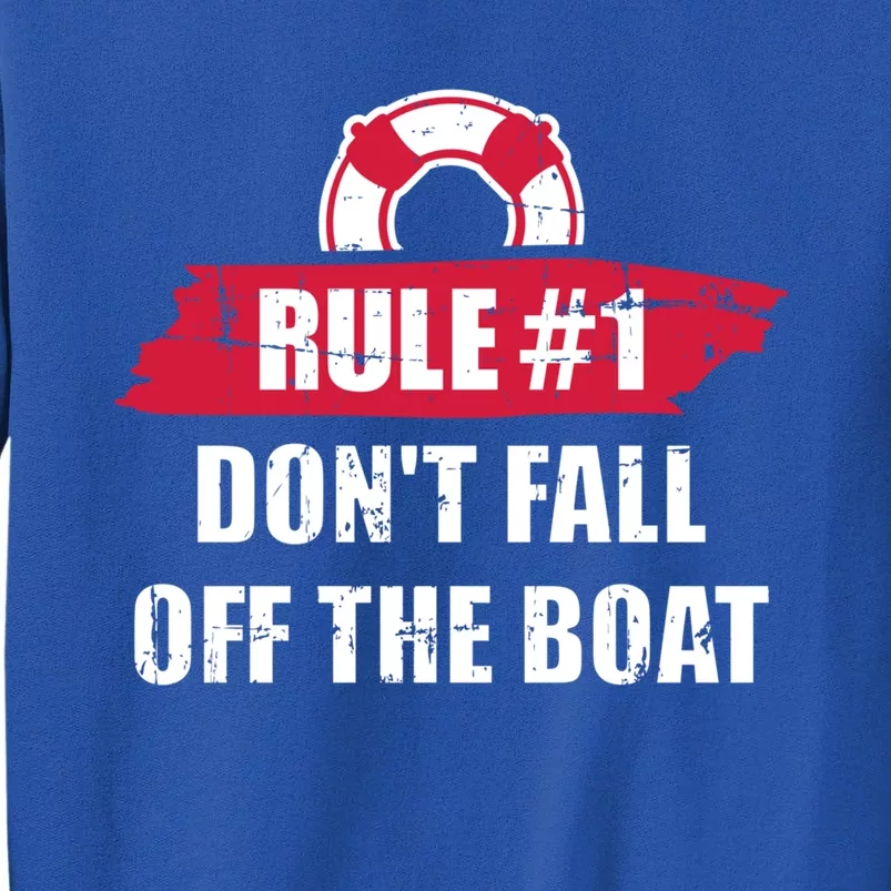 Cruise Rule Number 1 Cool Gift Tall Sweatshirt