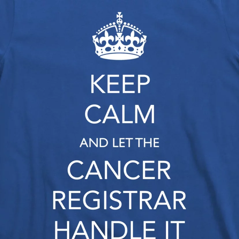 Cancer Registrar National Cancer Registrars Week Gift T-Shirt