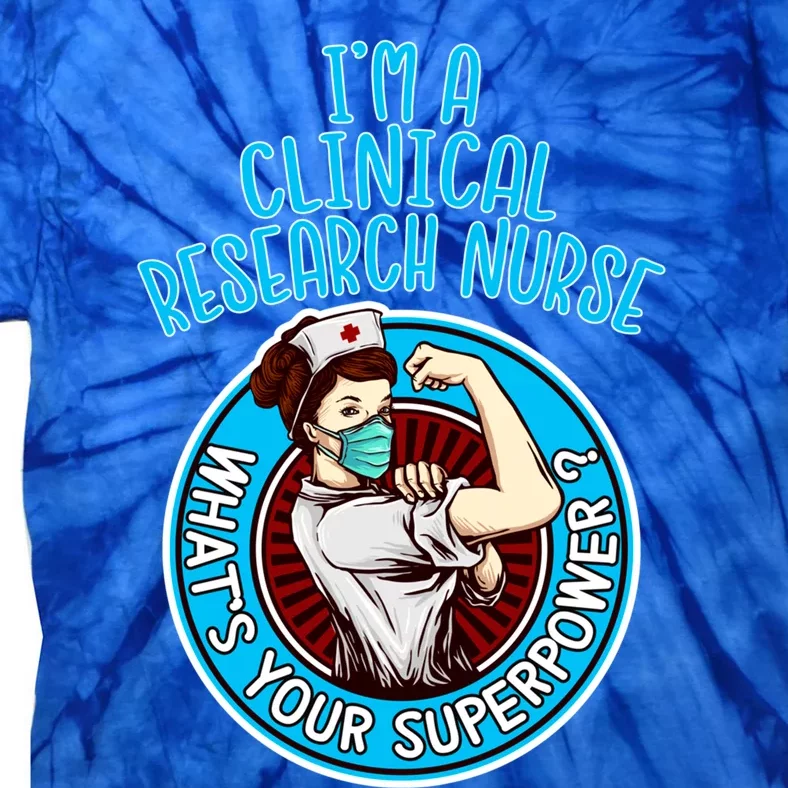 Clinical Research Nurse Gift Nursing Gift Tie-Dye T-Shirt