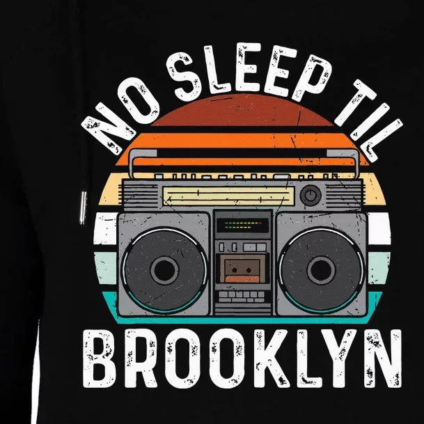 Cool Retro No Sleep Til Brooklyn Old School Portable Stereo Womens Funnel Neck Pullover Hood