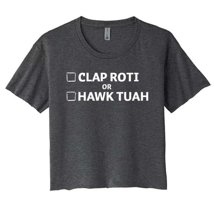 Clap Roti Or H.A.W.K T.U.A.H Women's Crop Top Tee