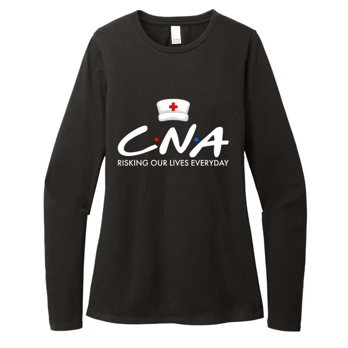 CNA Risking Our Lives Everyday Womens CVC Long Sleeve Shirt