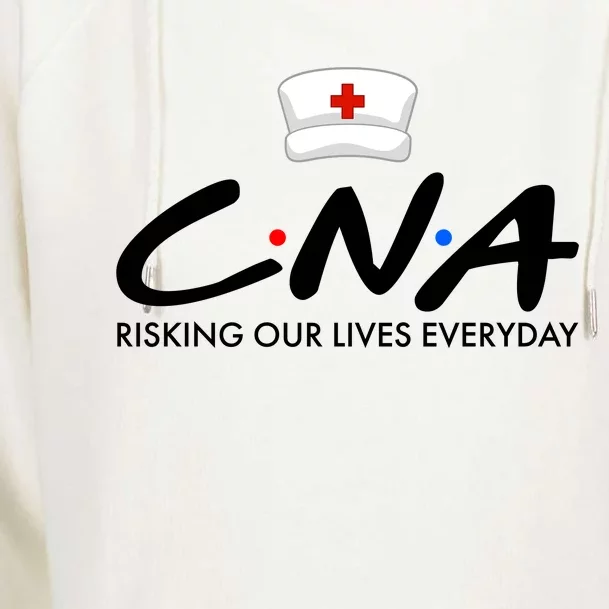 CNA Risking Our Lives Everyday Womens Funnel Neck Pullover Hood