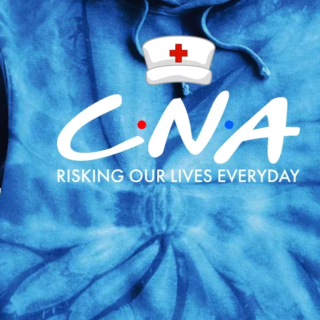 CNA Risking Our Lives Everyday Tie Dye Hoodie