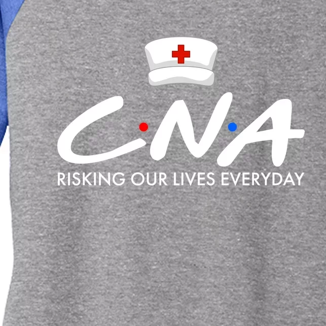 CNA Risking Our Lives Everyday Women's Tri-Blend 3/4-Sleeve Raglan Shirt