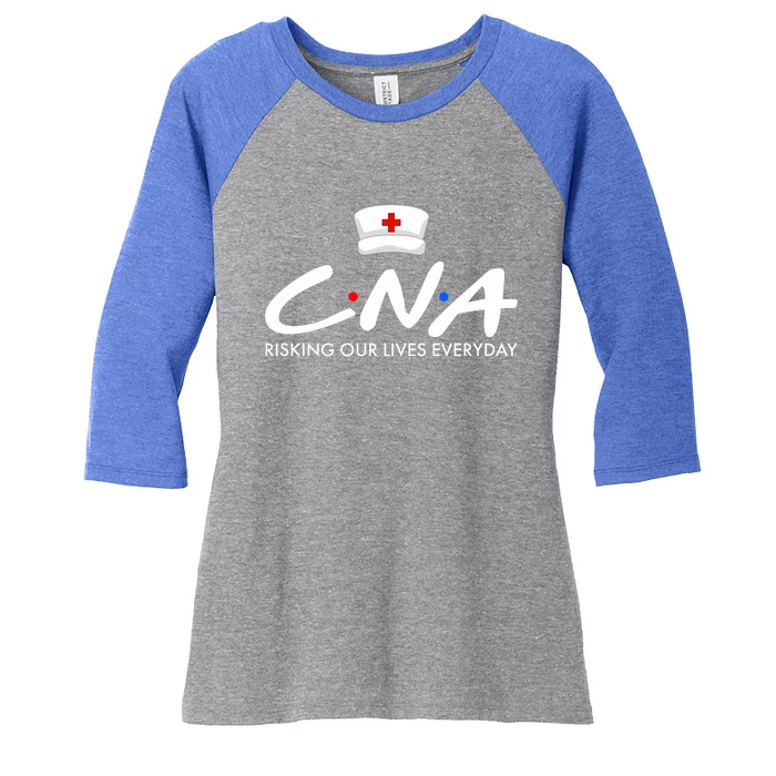 CNA Risking Our Lives Everyday Women's Tri-Blend 3/4-Sleeve Raglan Shirt