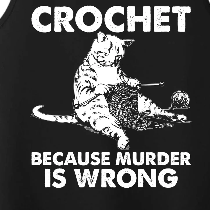 Crochet Because Murder Is Wrong Cat Performance Tank