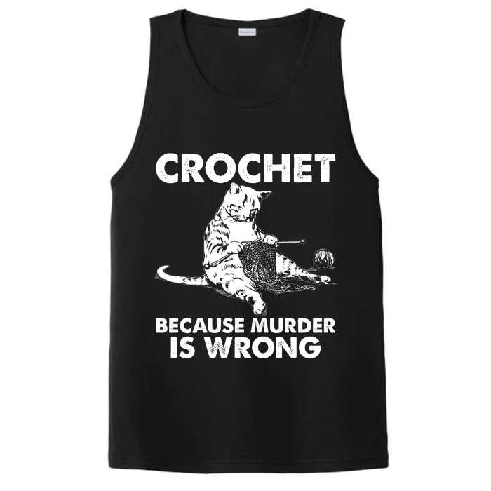 Crochet Because Murder Is Wrong Cat Performance Tank