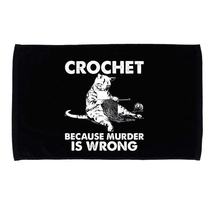 Crochet Because Murder Is Wrong Cat Microfiber Hand Towel