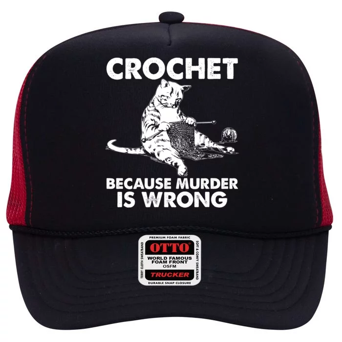 Crochet Because Murder Is Wrong Cat High Crown Mesh Trucker Hat