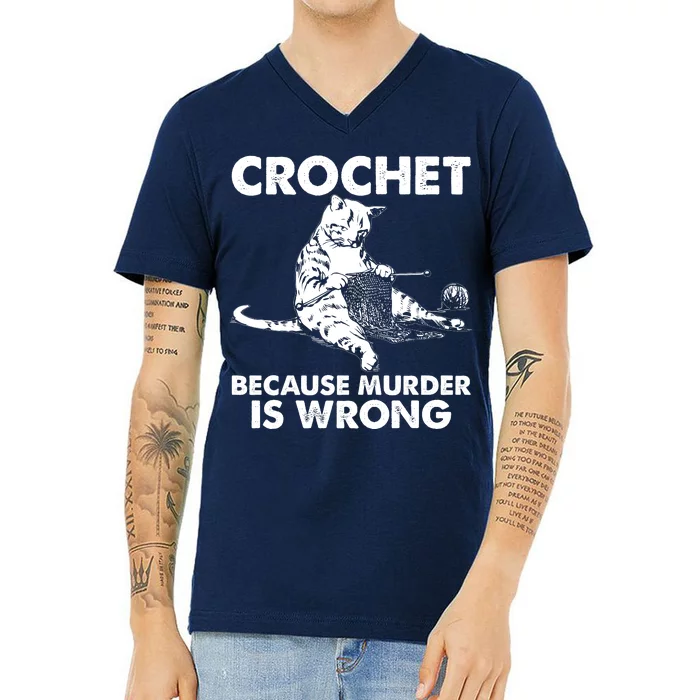 Crochet Because Murder Is Wrong Cat V-Neck T-Shirt