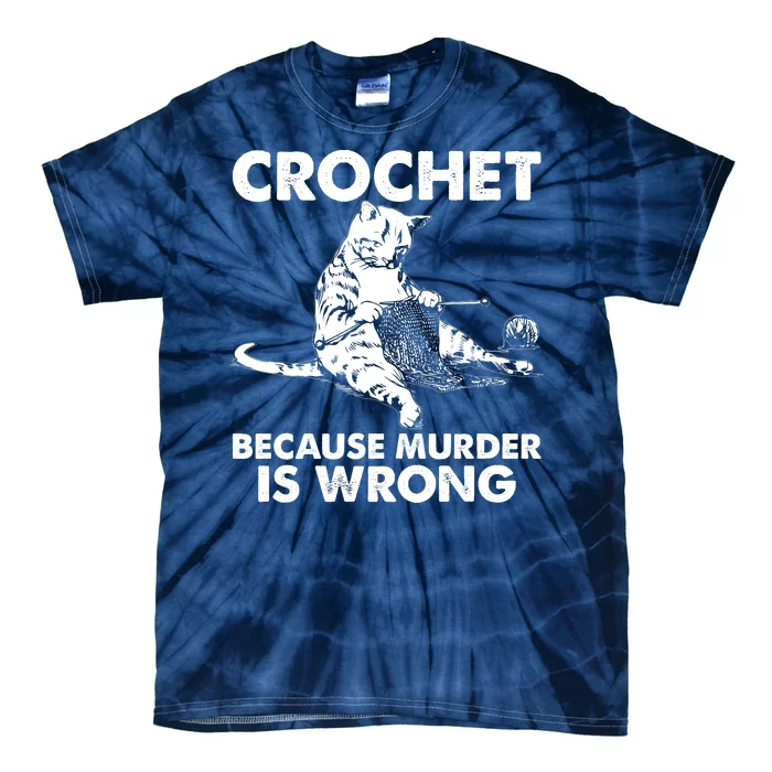 Crochet Because Murder Is Wrong Cat Tie-Dye T-Shirt