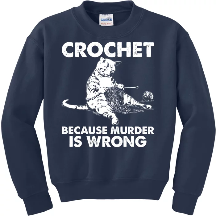 Crochet Because Murder Is Wrong Cat Kids Sweatshirt