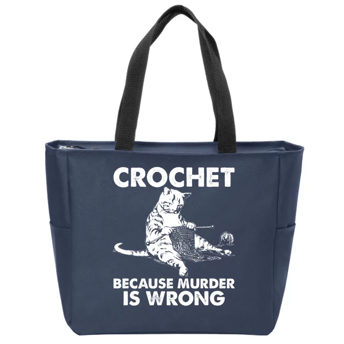 Crochet Because Murder Is Wrong Cat Zip Tote Bag