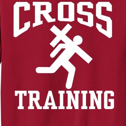 Cross Training Jesus Christian Catholic Tall Sweatshirt