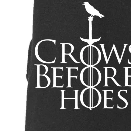 Crows Before Hoes Doggie 3-End Fleece Hoodie