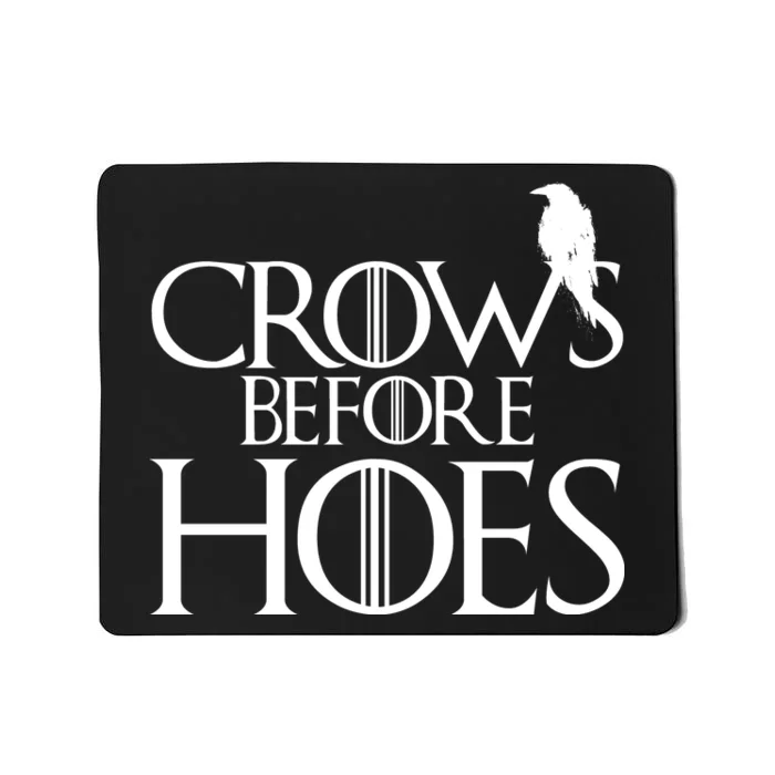 Crows Before Hoes Funny Tv Series Mousepad