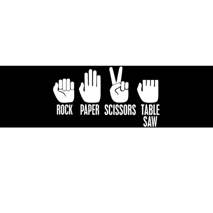 Carpenters Rock Paper Scissor Table Saw Gift Bumper Sticker