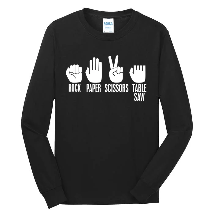 Carpenters Rock Paper Scissor Table Saw Gift Tall Long Sleeve T-Shirt