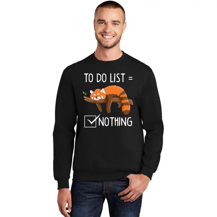 Cute Red Panda Lazy Tired Chilling To Do List Nothing Pandas Sweatshirt