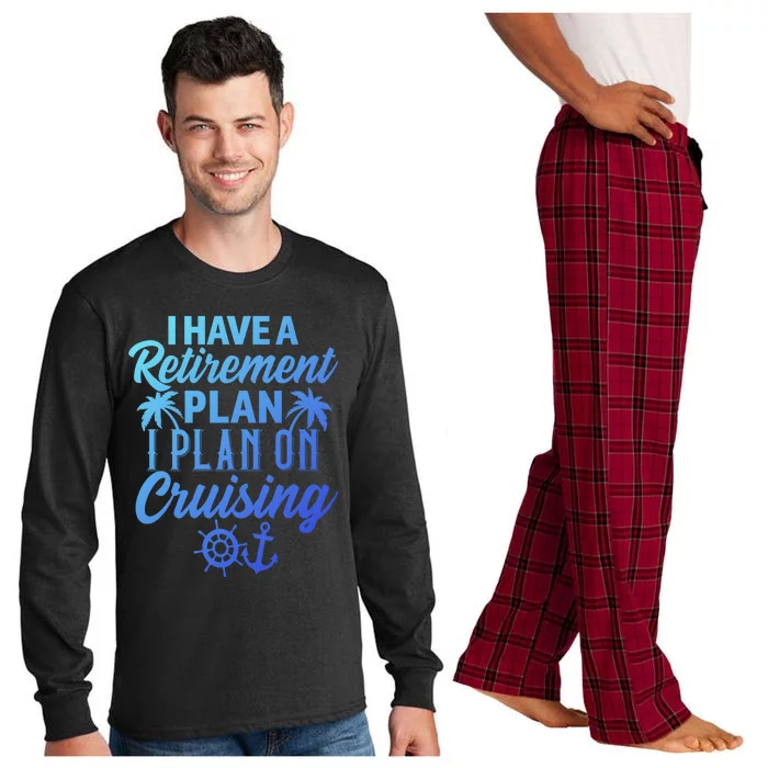 Cruising Retiret Plan Cruise Ship Vacation Funny Retired Funny Gift Long Sleeve Pajama Set