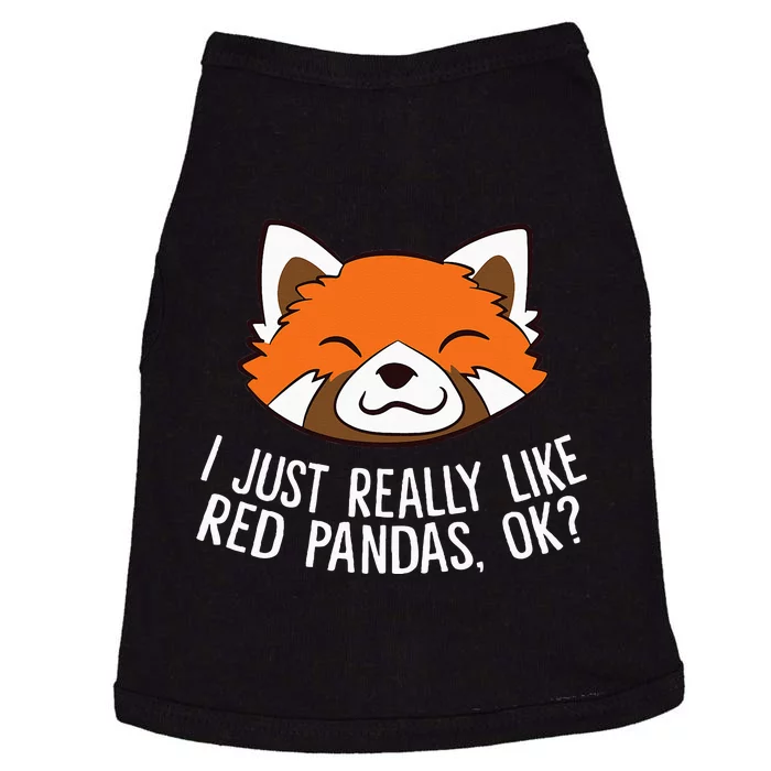 Cute Red Panda I Just Really Like Red Pandas Ok Doggie Tank