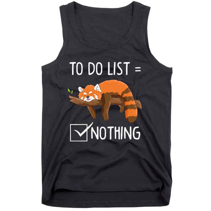 Cute Red Panda Lazy Tired Chilling To Do List Nothing Pandas Tank Top