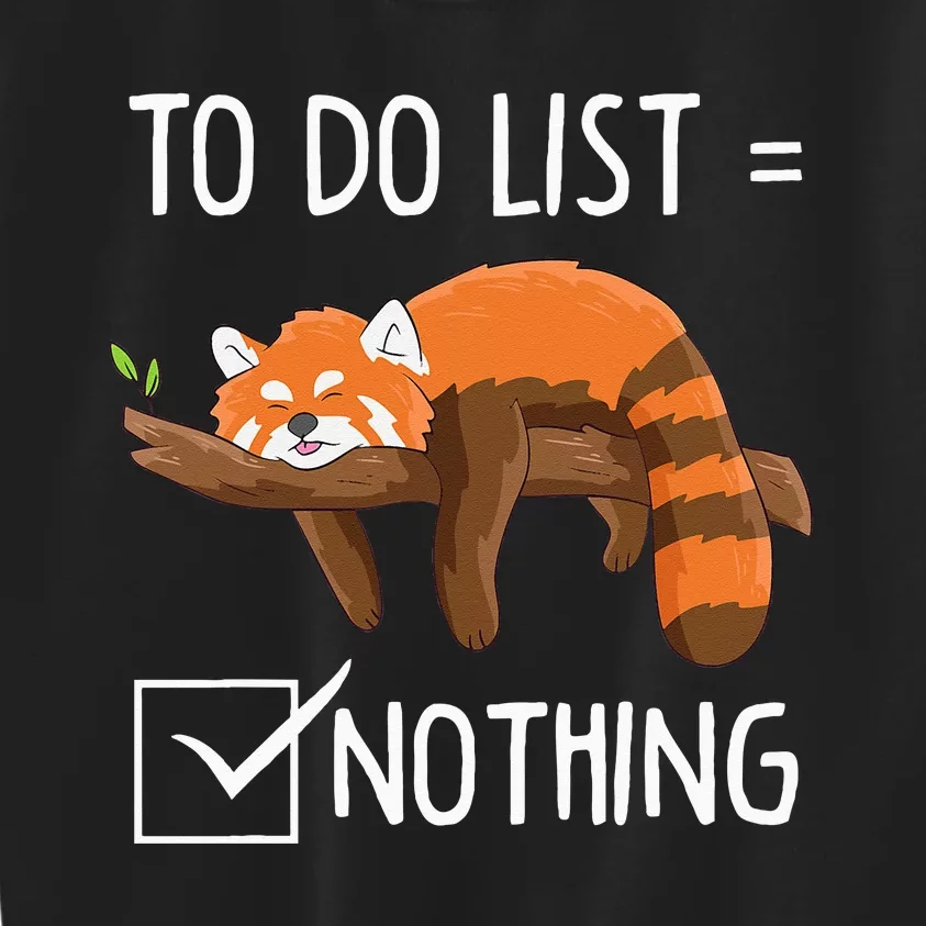 Cute Red Panda Lazy Tired Chilling To Do List Nothing Pandas Kids Sweatshirt