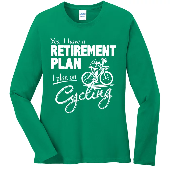 Cycling Retirement Plan Cyclist Bicycle Ladies Long Sleeve Shirt