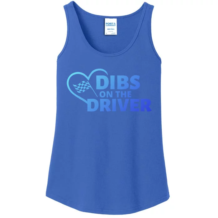 Car Racing Quote Race Wife / Friend Dibs On The Driver Gift Ladies Essential Tank