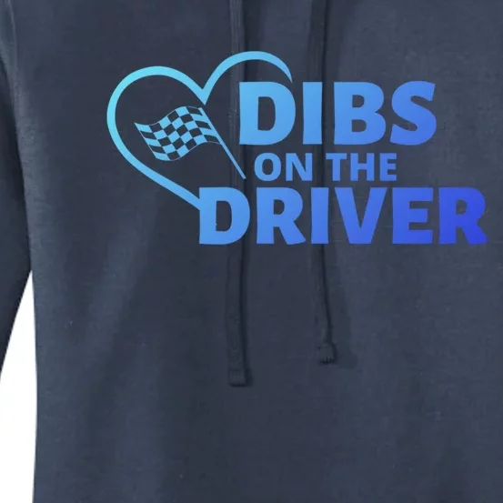 Car Racing Quote Race Wife / Friend Dibs On The Driver Gift Women's Pullover Hoodie