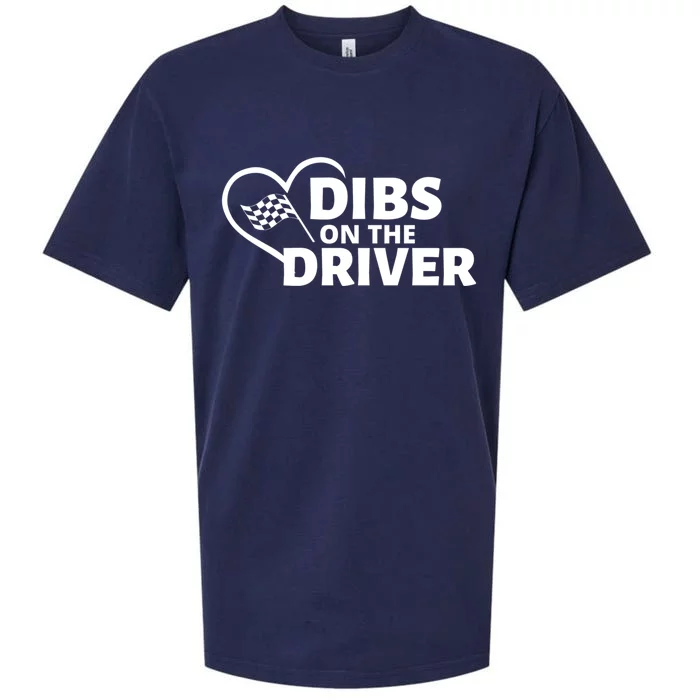 Car Racing Quote Race Wife / Friend Dibs On The Driver Gift Sueded Cloud Jersey T-Shirt