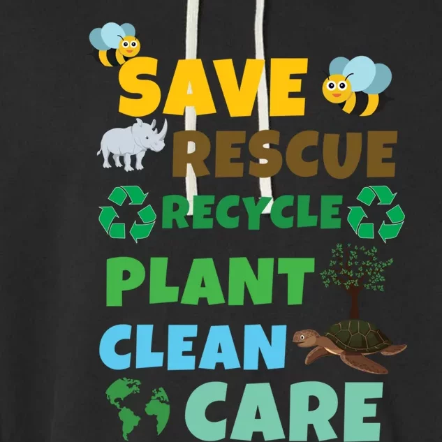 Care Rescue Recycle Plant Clean Save Planet Hour Day Earth Gift Garment-Dyed Fleece Hoodie