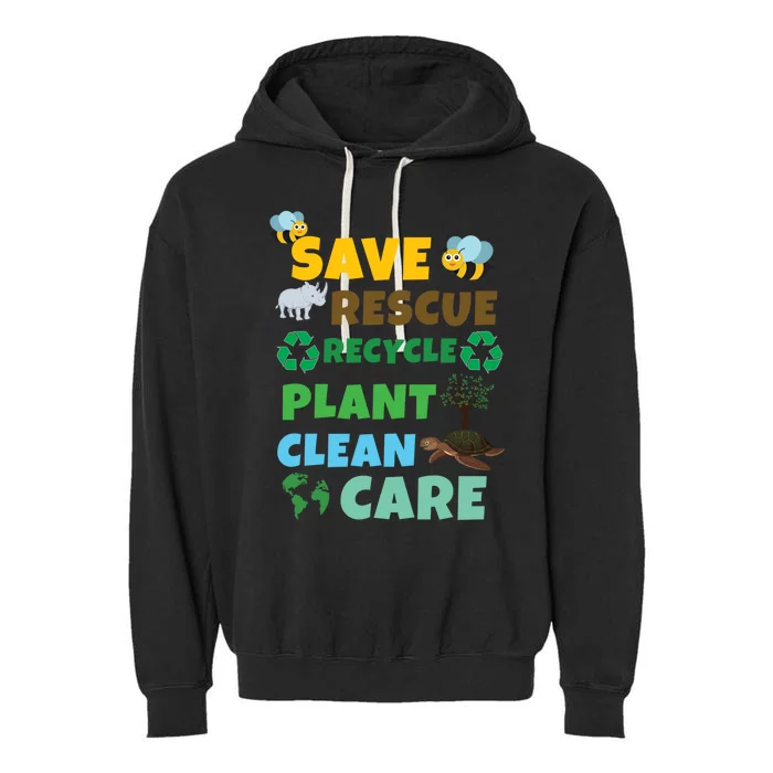 Care Rescue Recycle Plant Clean Save Planet Hour Day Earth Gift Garment-Dyed Fleece Hoodie