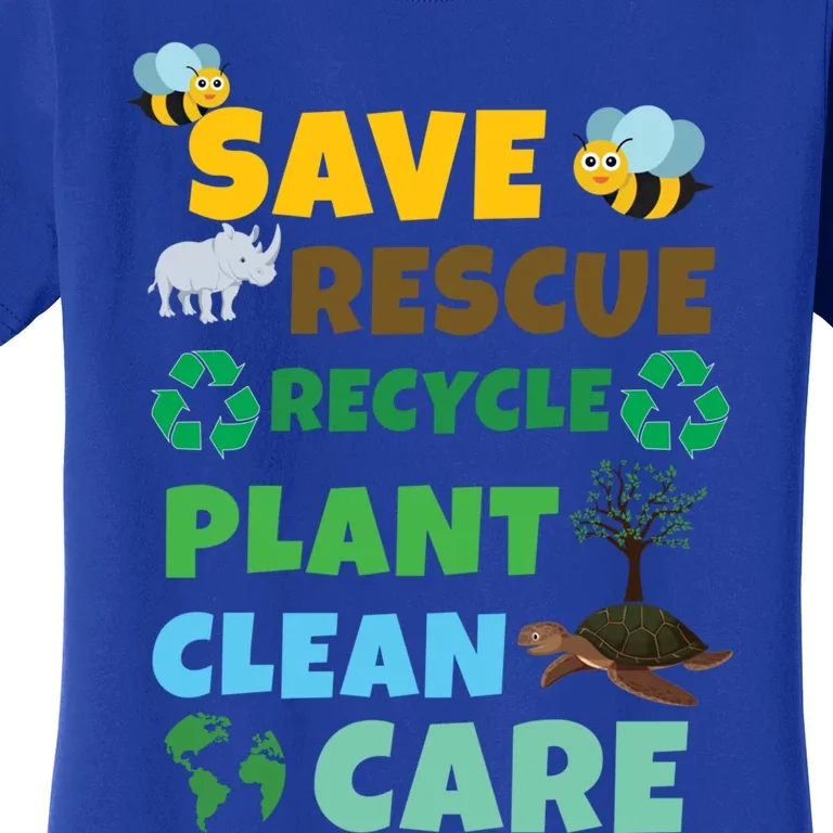 Care Rescue Recycle Plant Clean Save Planet Hour Day Earth Gift Women's T-Shirt