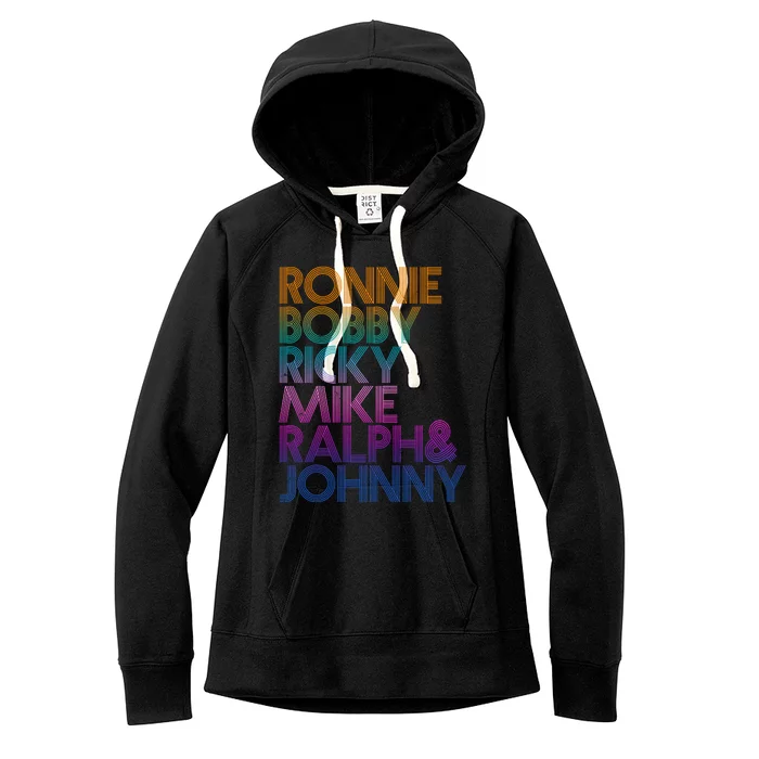 Cool Retro Ronnie Bobby Ricky Mike Ralph And Johnny Women's Fleece Hoodie