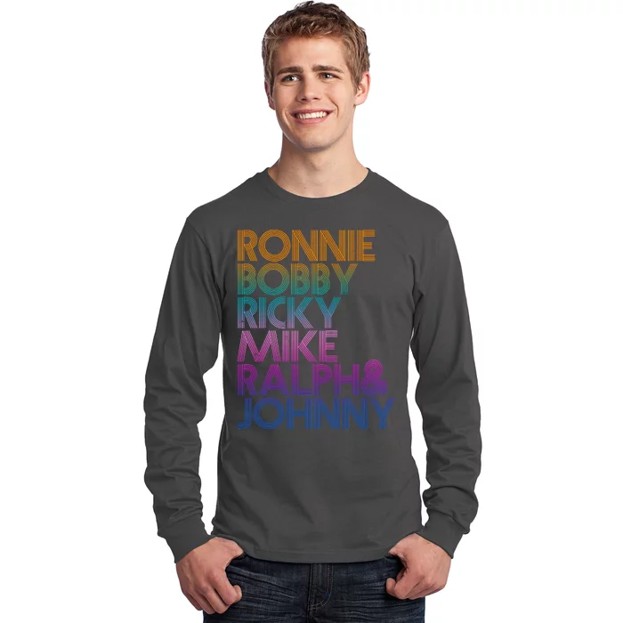 Cool Retro Ronnie Bobby Ricky Mike Ralph And Johnny Long Sleeve Shirt