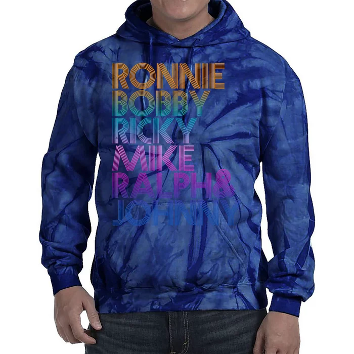 Cool Retro Ronnie Bobby Ricky Mike Ralph And Johnny Tie Dye Hoodie