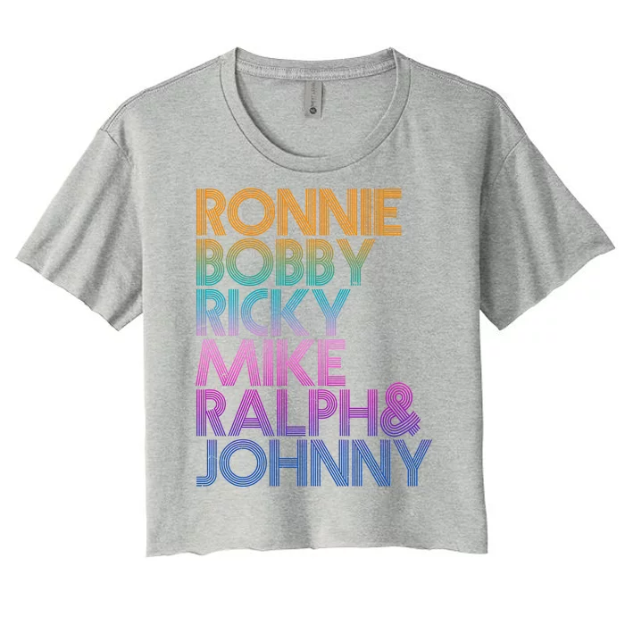 Cool Retro Ronnie Bobby Ricky Mike Ralph And Johnny Women's Crop Top Tee