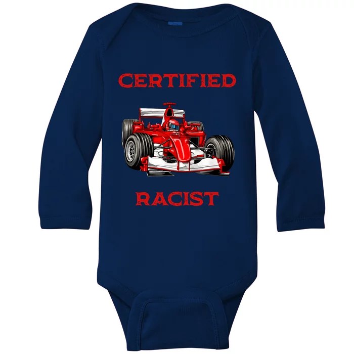 Certified Racist Racer Boost Speedster Certified Race Baby Long Sleeve Bodysuit