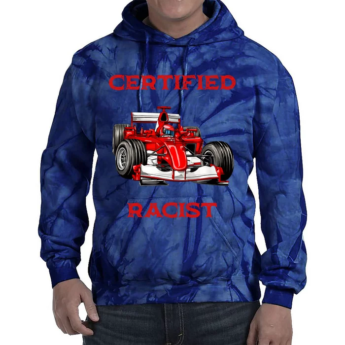 Certified Racist Racer Boost Speedster Certified Race Tie Dye Hoodie