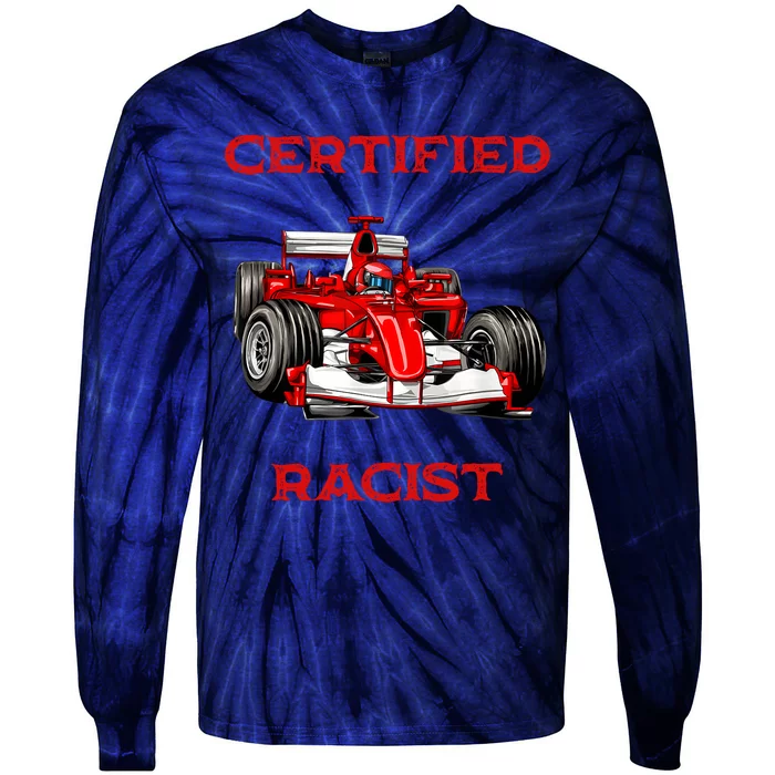 Certified Racist Racer Boost Speedster Certified Race Tie-Dye Long Sleeve Shirt