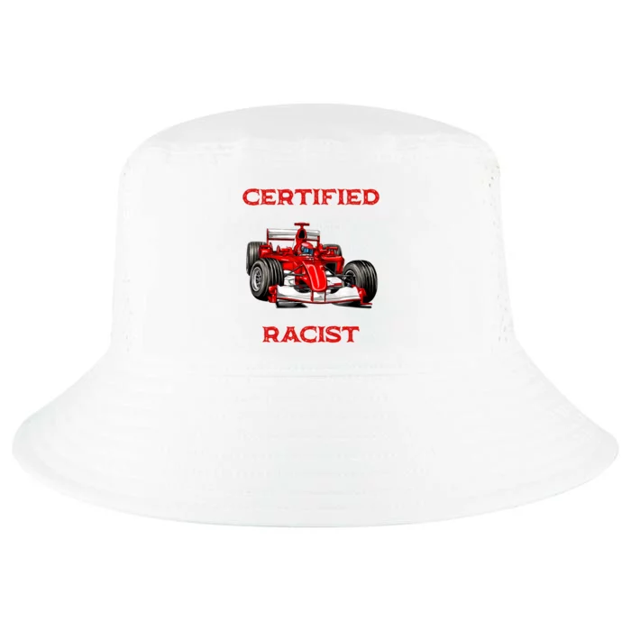 Certified Racist Racer Boost Speedster Certified Race Cool Comfort Performance Bucket Hat