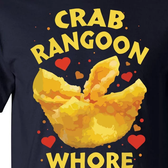 Crab Rangoon, Rangoon Lover Tall T-Shirt