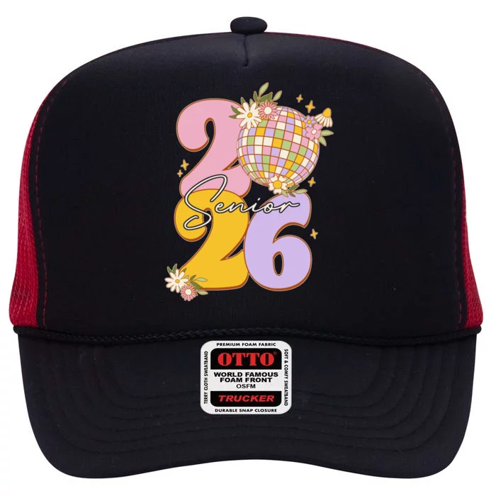 Cute Retro Senior 2026 Disco Ball Flowers Graduate Graduation High Crown Mesh Trucker Hat