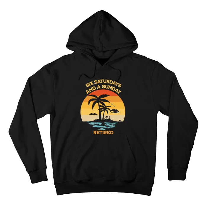 Christian Retirement Six Saturdays And A Sunday Beach Hoodie