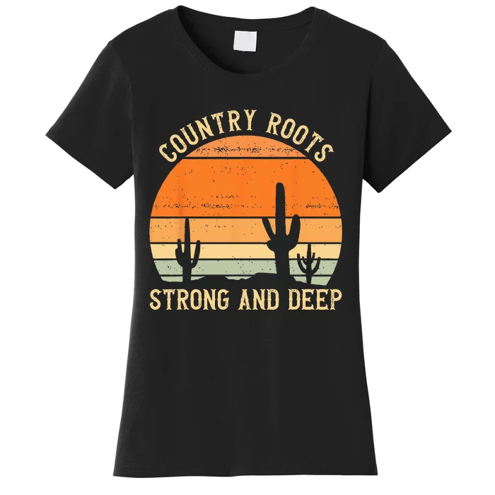 Country Roots Strong And Deep Retro Southern Cowboy Western Women's T-Shirt