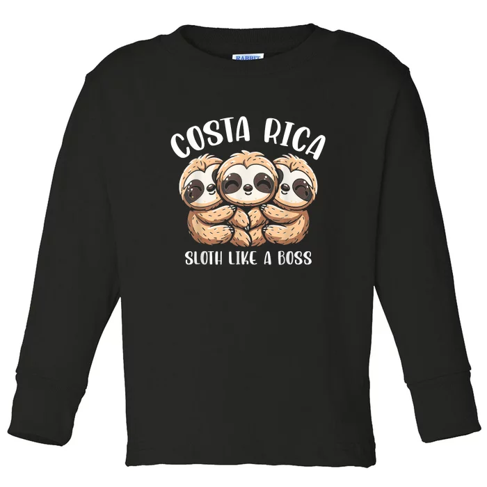 Costa Rica Sloth Like A Boss Costa Rican Travel Vacation Toddler Long Sleeve Shirt