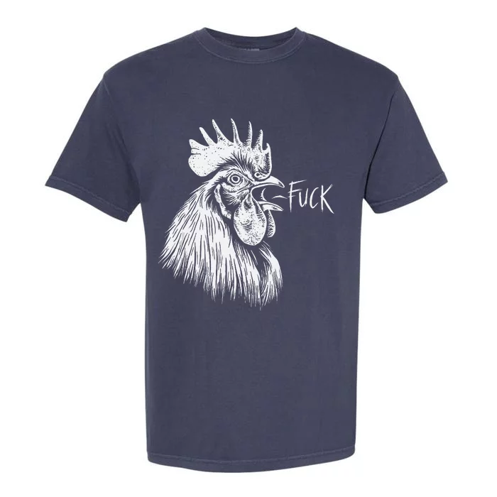 Chicken Rooster Saying Fuck Funny Garment-Dyed Heavyweight T-Shirt